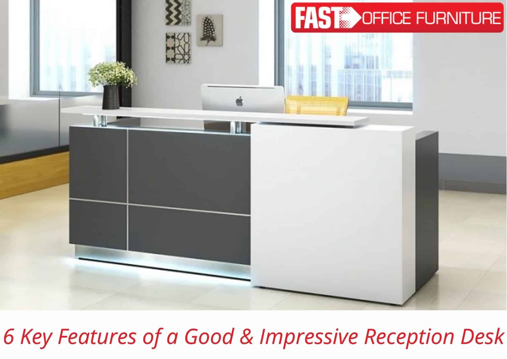 6 Key Features of a Good & Impressive Reception Desk